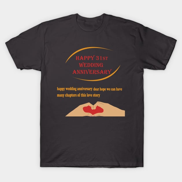 happy 31st wedding anniversary T-Shirt by best seller shop